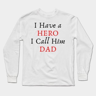 Happy fathers day Long Sleeve T-Shirt